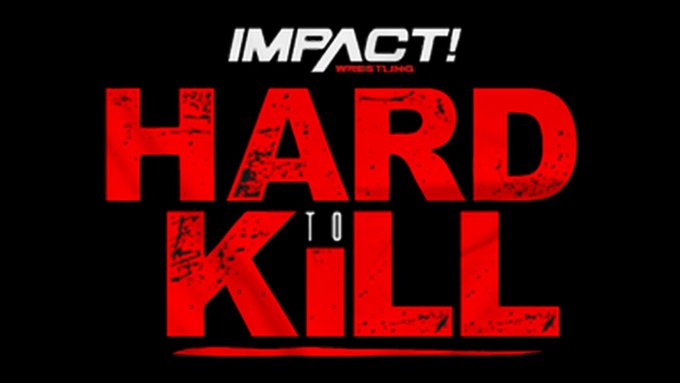 IMPACT Wrestling Hard To Kill 2021