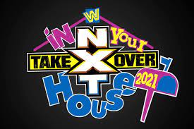 NXT TakeOver – In Your House 2021